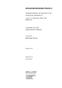 APPLICATION FOR REVIEW P764/2013 PROPOSED REMOVAL OR VARIATION TO THE RESTRICTIVE COVENANTS AT 1-5 & 7-11 Waterfront Place, Port Melbourne