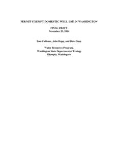 PERMIT-EXEMPT DOMESTIC WELL USE IN WASHINGTON FINAL DRAFT November 25, 2014 Tom Culhane, John Rapp, and Dave Nazy Water Resources Program,