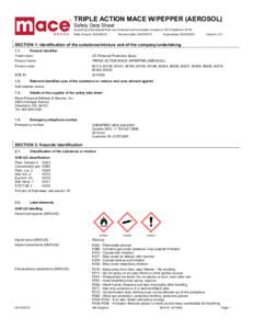 TRIPLE ACTION MACE W/PEPPER (AEROSOL) Safety Data Sheet according to the federal final rule of hazard communication revised onHazComDate of issue: Revision date: 