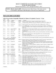 SELECT COMMITTEE ON LEGISLATIVE ETHICS YEAR 2011 DISCLOSURES Reported from January 1, 2011, through December 31, 2011 NOTE: Effective July 10, 2007, all disclosures due within 30 days of the matter, interest or associati