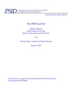 Technical Series Paper #[removed]The PSID and Me Greg J. Duncan  Northwestern University