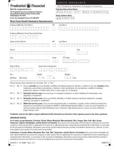 GROUP INSURANCE The Prudential Insurance Company of America Employer/Association Name: Mail the completed form to: