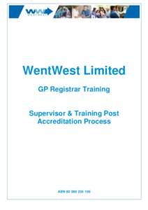 WentWest Limited GP Registrar Training Supervisor & Training Post Accreditation Process