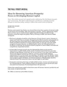 Ideas for Renewing American Prosperity: Focus on Developing Human Capital Note: This article was part of a special section celebrating The Wall Street Journal’s 125th anniversary. The editors asked frequent contributor