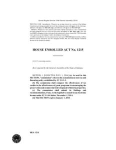 Second Regular Session 118th General Assembly[removed]PRINTING CODE. Amendments: Whenever an existing statute (or a section of the Indiana Constitution) is being amended, the text of the existing provision will appear in 