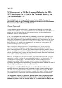 April[removed]NGO comments to DG Environment following the fifth SEG meeting on the review of the Thematic Strategy on Air Pollution (TSAP) Submitted jointly by the European Environmental Bureau (EEB), Transport &