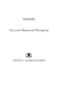 WINELIST Gourmet Restaurant Königshof Deutsche Weißweine – Seite 5-10 Tauberfranken - Eigenanbau Familie Geisel Franken