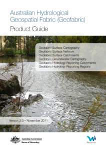 Australian Hydrological Geospatial Fabric (Geofabric) Product Guide