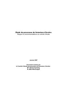 Étude du processus de fermeture d’écoles Rapport et recommandations du comité d’étude JanvierDocument soumis par