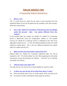 VALUE ADDED TAX Frequently Asked Questions 1. What is VAT?