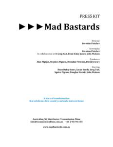 PRESS KIT     ►►►Mad Bastards   