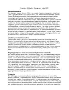 Examples of Adaptive Management under GLRI Sediment remediation The cleanup of Areas of Concern (AOC) is an example of adaptive management. Using Great Lakes Legacy Act (GLLA) funds under the Great Lakes Restoration Init