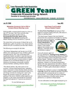 July 20, 2009 Midwestern Governors Call on EPA to Increase Ethanol Blending Levels With the public comment period coming to a close on July 20th, Governor Chet Culver and nine other
