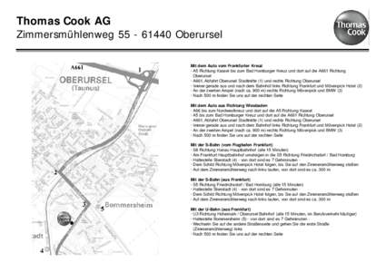 Thomas Cook AG Zimmersmühlenweg[removed]Oberursel Mit dem Auto vom Frankfurter Kreuz