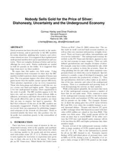 Nobody Sells Gold for the Price of Silver: Dishonesty, Uncertainty and the Underground Economy Cormac Herley and Dinei Florencio ˆ Microsoft Research One Microsoft Way