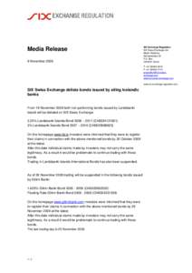 Media Release 9 November 2009 SIX Exchange Regulation SIX Swiss Exchange Ltd Media Relations