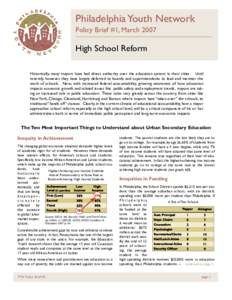 Philadelphia Youth Network Policy Brief #1, March 2007 High School Reform Historically, many mayors have had direct authority over the education system in their cities. Until recently, however, they have largely deferred