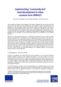 Implementing “community-led” local development in cities. Lessons from URBACT. Paul Soto, with Melody Houk and Peter Ramsden – 29 February[removed]One important new feature of the European Commission’s proposals fo