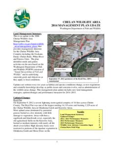 CHELAN WILDLIFE AREA 2014 MANAGEMENT PLAN UDATE Washington Department of Fish and Wildlife ______________________________________________________________________________ Land Management Summary This is an update to the 2