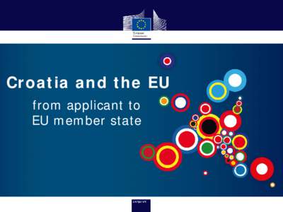 Croatia and the EU from applicant to EU member state From 6 to 27+