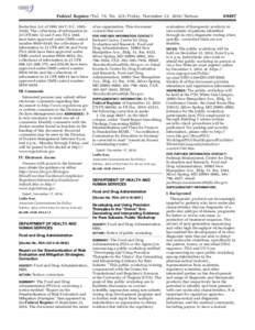 Federal Register / Vol. 79, No[removed]Friday, November 21, [removed]Notices Reduction Act of[removed]U.S.C. 3501– [removed]The collections of information in 21 CFR[removed]and Form FDA 356h have been approved under OMB con