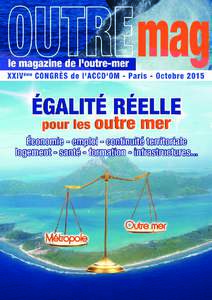 Sommaire  Octobre 2015 Le Mot de la Présidente de l’ACCD’OM .............................. 04 Le programme du congrès ................................................. 05