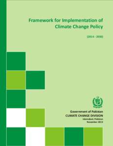 Framework for Implementation of Climate Change PolicyGovernment of Pakistan CLIMATE CHANGE DIVISION