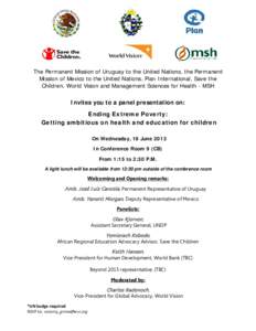 The Permanent Mission of Uruguay to the United Nations, the Permanent Mission of Mexico to the United Nations, Plan International, Save the Children, World Vision and Management Sciences for Health - MSH Invites you to a