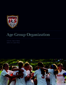title subtitle Age Group Organization Director: Claudio Reyna Author: Dr. Javier Perez