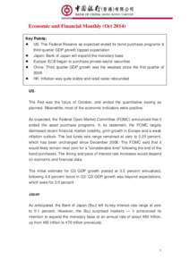 Economic and Financial Monthly (OctKey Points:  US: The Federal Reserve as expected ended its bond purchase programs & third quarter GDP growth topped expectation  Japan: Bank of Japan will expand the moneta