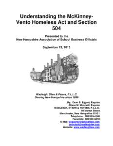 Understanding the McKinneyVento Homeless Act and Section 504 Presented to the New Hampshire Association of School Business Officials September 13, 2013