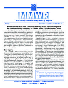 Morbidity and Mortality Weekly Report Weekly December 13, [removed]Vol[removed]No. 49  Exophiala Infection from Contaminated Injectable Steroids Prepared