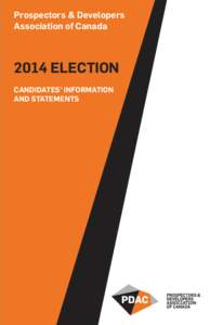 Prospectors & Developers Association of Canada 2014 ELECTION CANDIDATES’ INFORMATION AND STATEMENTS