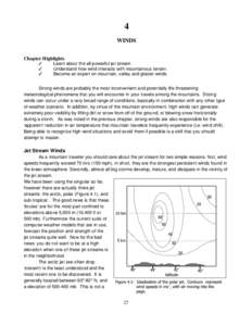 4 WINDS Chapter Highlights Learn about the all-powerful jet stream Understand how wind interacts with mountainous terrain. Become an expert on mountain, valley and glacier winds.