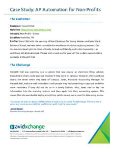 Case Study: AP Automation for Non-Profits The Customer Customer: Harpeth Hall Web Site: http://www.harpethhall.org/ Industry: Non-Profit - School Location: Nashville, TN