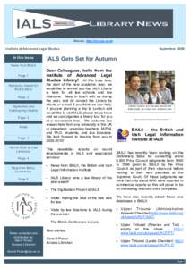 Website: http://ials.sas.ac.uk  Institute of Advanced Legal Studies In this Issue