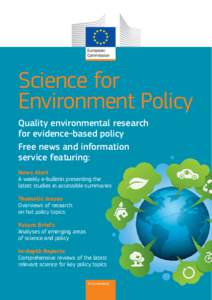Science for Environment Policy Quality environmental research for evidence-based policy Free news and information service featuring: