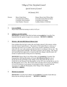 Village of New Maryland Council Special Session of Council 04 January 2012 Present:  Mayor Frank Dunn