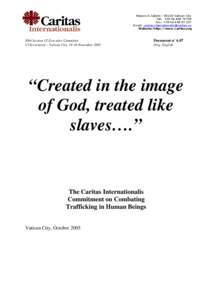 International criminal law / Protocol to Prevent /  Suppress and Punish Trafficking in Persons /  especially Women and Children / Blue Heart Campaign Against Human Trafficking / United Nations Global Initiative to Fight Human Trafficking / Human trafficking / Organized crime / Crime