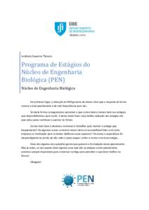 Instituto Superior Técnico  Programa de Estágios do Núcleo de Engenharia Biológica (PEN) Núcleo de Engenharia Biológica