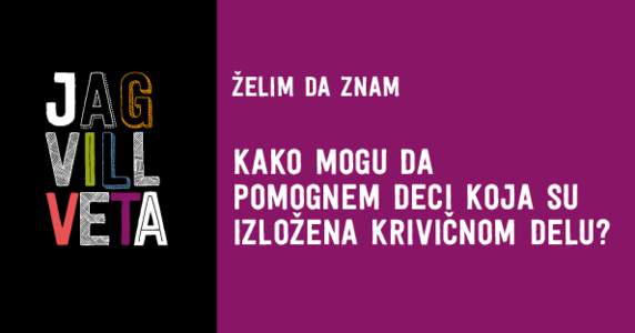 Želim da znam  kako mogu da pomognem deci koja su 		 izložena krivicnom delu? 1