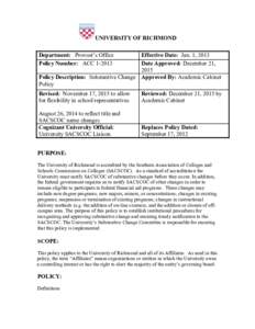 UNIVERSITY OF RICHMOND Department: Provost’s Office Policy Number: ACCEffective Date: Jan. 1, 2013 Date Approved: December 21,