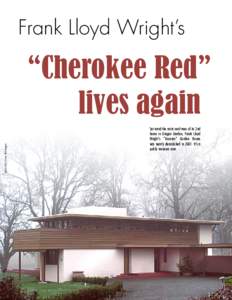 Frank Lloyd Wright’s  photo by Gene Bollinger. “Cherokee Red” lives again