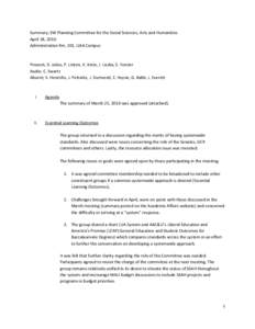 Summary; SW Planning Committee for the Social Sciences, Arts and Humanities April 28, 2010 Administration Rm. 201, UAA Campus Present; D. Julius, P. Linton, K. Krein, J. Liszka, S. Forster Audio; C. Swartz