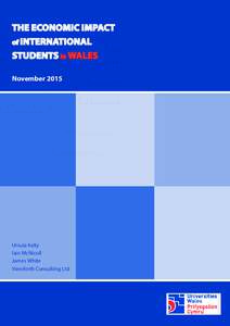 THE ECONOMIC IMPACT of INTERNATIONAL STUDENTS in WALES NovemberUrsula Kelly