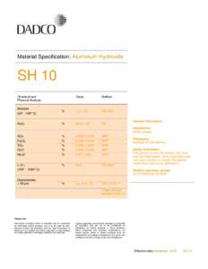 Material Specification: Aluminium Hydroxide  SH 10 Chemical and Physical Analysis