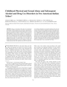 74  JOURNAL OF STUDIES ON ALCOHOL / JANUARY 2004 Childhood Physical and Sexual Abuse and Subsequent Alcohol and Drug Use Disorders in Two American-Indian