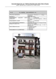 Azienda Regionale per l’Edilizia Residenziale della Valle d’Aosta Agence régionale pour le logement de la Vallée d’Aoste N. 6)  ST. PIERRE – VIA CHANOUX N. 16