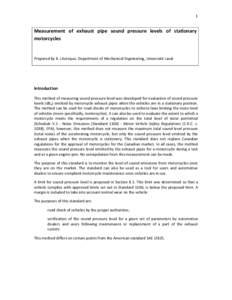 1  Measurement of exhaust pipe sound pressure levels of stationary motorcycles  Prepared by B. Lévesque, Department of Mechanical Engineering, Université Laval