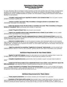 Department of Space Studies Student Progress Checklist (updated DecemberFor more information refer to the Master’s student handbook and the Style and Policy Manual for Theses and Dissertations provided by the Gr